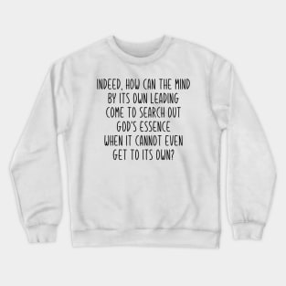 The Mind Cannot Find God Crewneck Sweatshirt